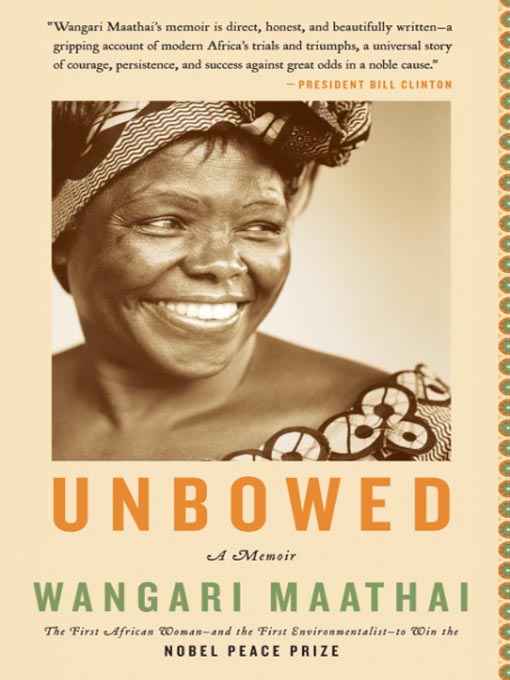 Title details for Unbowed by Wangari Maathai - Available